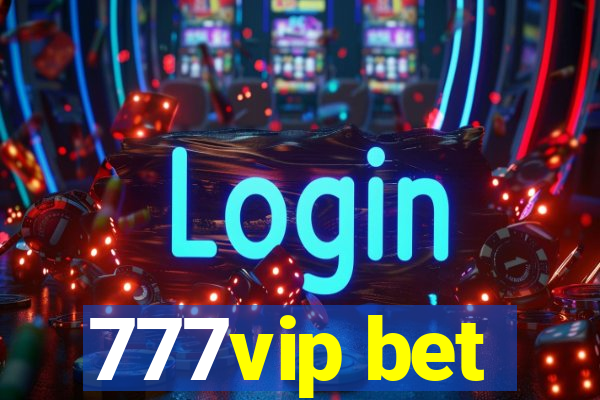 777vip bet